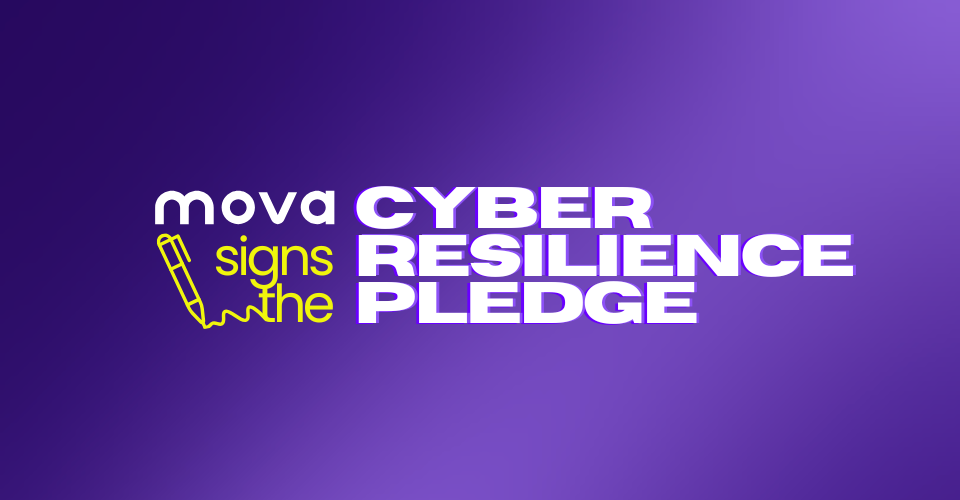 Mova commits to the UK Government Cyber Resilience Pledge